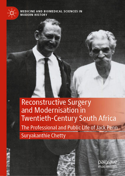 Reconstructive Surgery and Modernisation in Twentieth-Century South Africa | Suryakanthie Chetty
