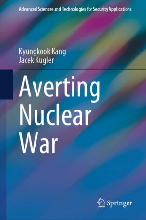 Averting Nuclear War | Kyungkook Kang, Jacek Kugler