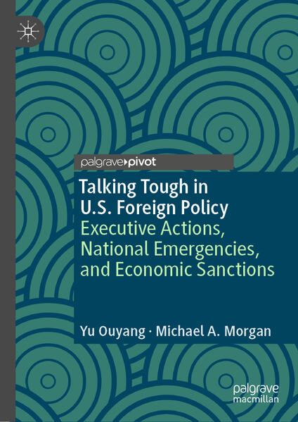 Talking Tough in U.S. Foreign Policy | Yu Ouyang, Michael A. Morgan