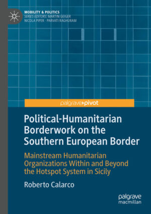 Political-Humanitarian Borderwork on the Southern European Border | Roberto Calarco