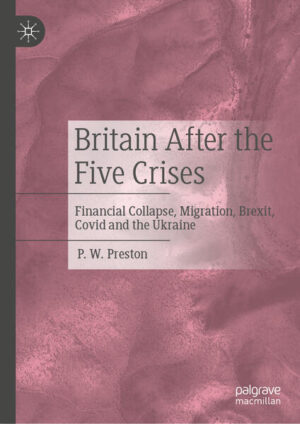 Britain After the Five Crises | P. W. Preston