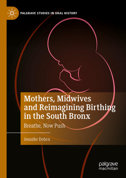Mothers, Midwives and Reimagining Birthing in the South Bronx | Jennifer Dohrn