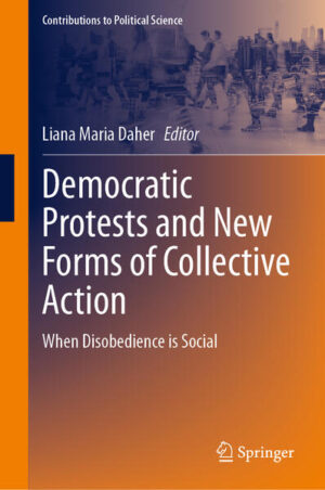 Democratic Protests and New Forms of Collective Action | Liana Maria Daher