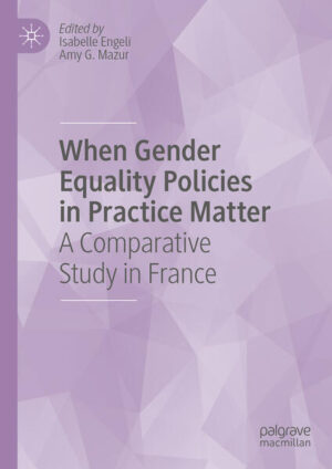 When Gender Equality Policies in Practice Matter | Isabelle Engeli, Amy G. Mazur