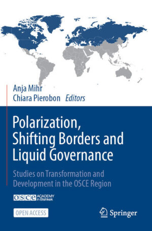 Polarization, Shifting Borders and Liquid Governance | Anja Mihr, Chiara Pierobon