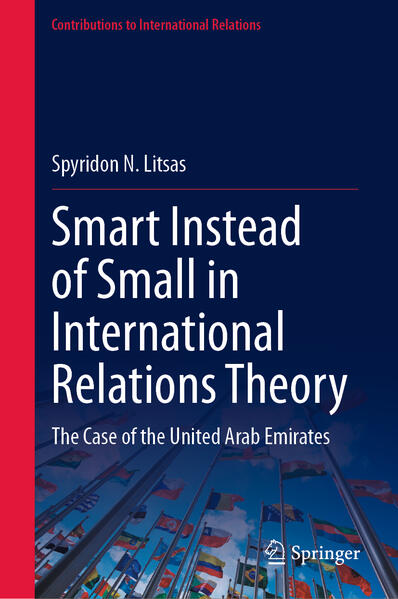 Smart Instead of Small in International Relations Theory | Spyridon N. Litsas