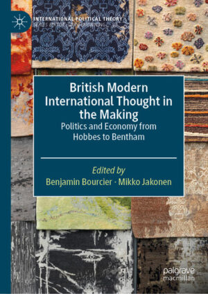 British Modern International Thought in the Making | Benjamin Bourcier, Mikko Jakonen
