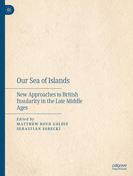 Our Sea of Islands | Matthew Boyd Goldie, Sebastian Sobecki