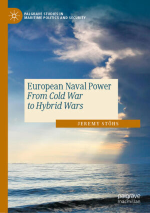 European Naval Power | Jeremy Stöhs