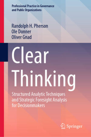 Clear Thinking | Randolph H. Pherson, Ole Donner, Oliver Gnad