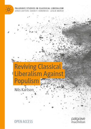 Reviving Classical Liberalism Against Populism | Nils Karlson
