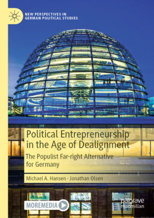 Political Entrepreneurship in the Age of Dealignment | Michael A. Hansen, Jonathan Olsen