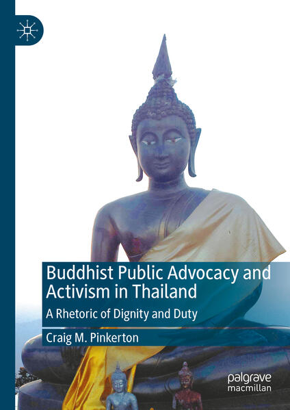 Buddhist Public Advocacy and Activism in Thailand | Craig M. Pinkerton