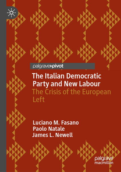 The Italian Democratic Party and New Labour | Luciano M. Fasano, Paolo Natale, James L. Newell