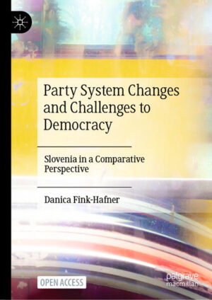 Party System Changes and Challenges to Democracy | Danica Fink-Hafner