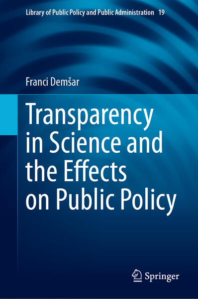 Transparency in Science and the Effects on Public Policy | Franci Demšar