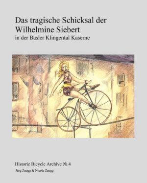 Das tragische Schicksal der Wilhelmine Siebert | Jürg Zaugg