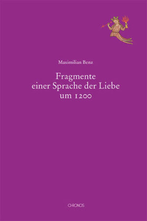 Fragmente einer Sprache der Liebe um 1200 | Bundesamt für magische Wesen