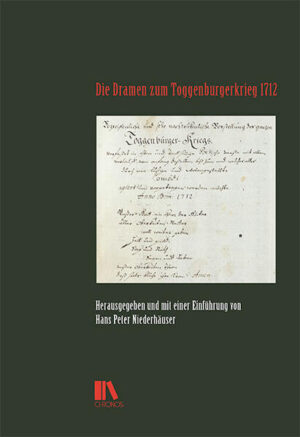 Die Dramen zum Toggenburgerkrieg 1712 | Hans Peter Niederhäuser