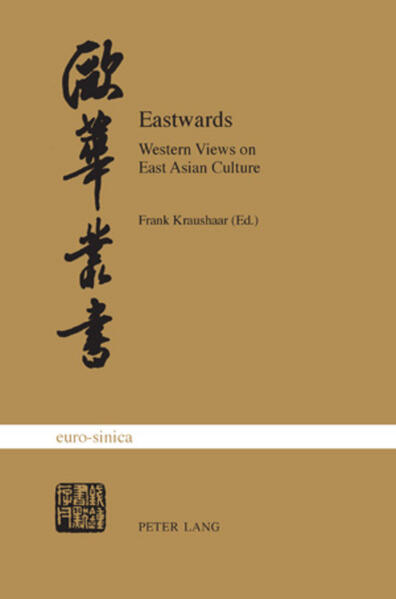 Eastwards: Western Views on East Asian Culture | Frank Kraushaar