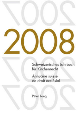 Schweizerisches Jahrbuch für Kirchenrecht. Band 13 (2008)- Annuaire suisse de droit ecclésial. Volume 13 (2008) | Bundesamt für magische Wesen