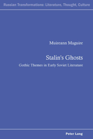 Stalins Ghosts Gothic Themes in Early Soviet Literature | Bundesamt für magische Wesen