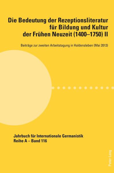 Die Bedeutung der Rezeptionsliteratur für Bildung und Kultur der Frühen Neuzeit (14001750)