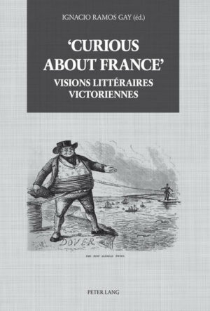 Curious about France' : Visions littéraires victoriennes: Visions littéraires victoriennes | Bundesamt für magische Wesen