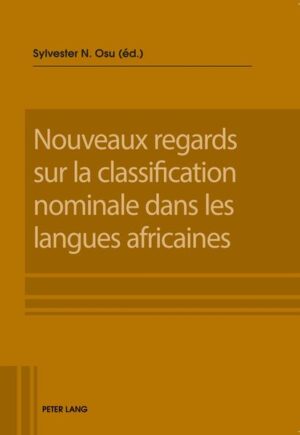Nouveaux regards sur la classification nominale dans les langues africaines | Bundesamt für magische Wesen