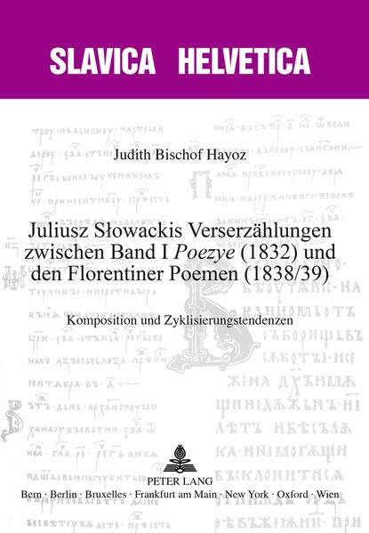 Juliusz S?owackis Verserzählungen zwischen Band I «Poezye» (1832) und den Florentiner Poemen (1838/39) | Bundesamt für magische Wesen