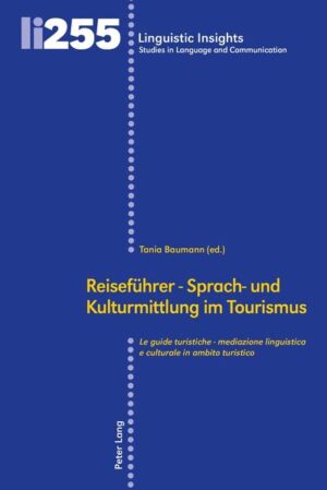 Reiseführer - Sprach- und Kulturmittlung im Tourismus: Le guide turistiche - mediazione linguistica e culturale in ambito turistico | Bundesamt für magische Wesen