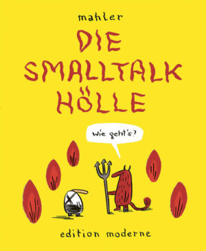 Die SMALLTALK- HÖLLE ist der neue Band in der erfolgreichen Cartoon- Reihe von Nicolas Mahler: MEIN THERAPEUT IST EIN PSYCHO und WAS FEHLT UNS DENN? liegen beide bereits in der zweiten Auflage vor. Alle Witze sind garantiert präzise recherchiert und unbarmherzig umgesetzt. Höllisch gute Cartoons!