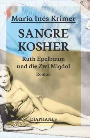 Sangre Kosher Ruth Epelbaum und die Zwi Migdal | María Inés Krimer