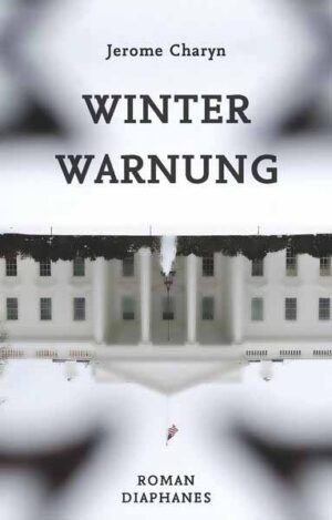 Winterwarnung | Jerome Charyn
