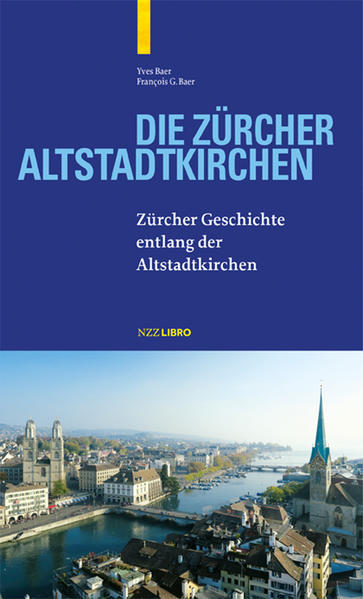 Die Zürcher Altstadtkirchen | Bundesamt für magische Wesen