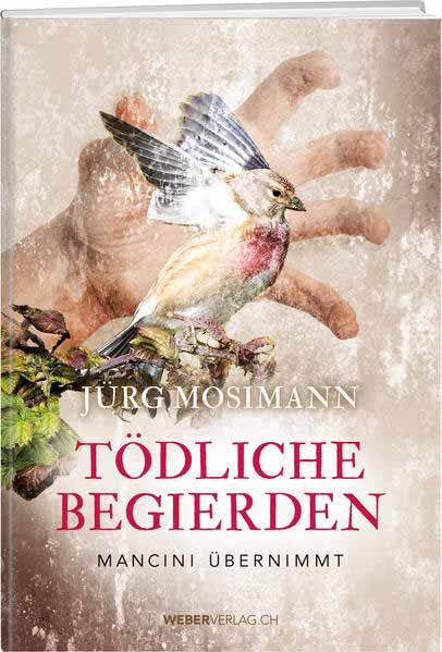 Tödliche Begierden Mancini übernimmt | Jürg Mosimann