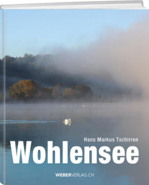 Wohlensee | Hans Markus Tschirren