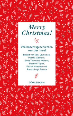 Die schönsten Weihnachtsgeschichten von der Insel, erzählt von Saki, Laurie Lee, Martha Gellhorn, Sylvia Townsend Warner, Elizabeth Taylor, Patrick Hamilton und Patrick Leigh Fermor.