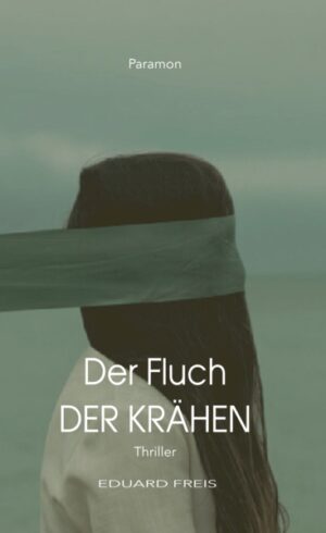 Der Fluch der Krähen | Eduard Freis