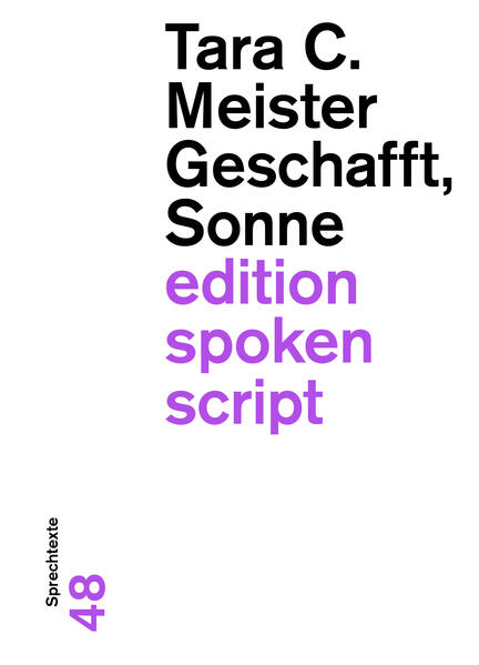 Mit Flow, Klang und (Binnen-)Reimen zieht uns Tara C. Meister in ihre Textwelten. Sogartig und rauschhaft - so lässt sich ihr Schreiben wie auch ihre Slam-Auftritte beschreiben. In "Geschafft, Sonne" finden sich feministische Hymnen