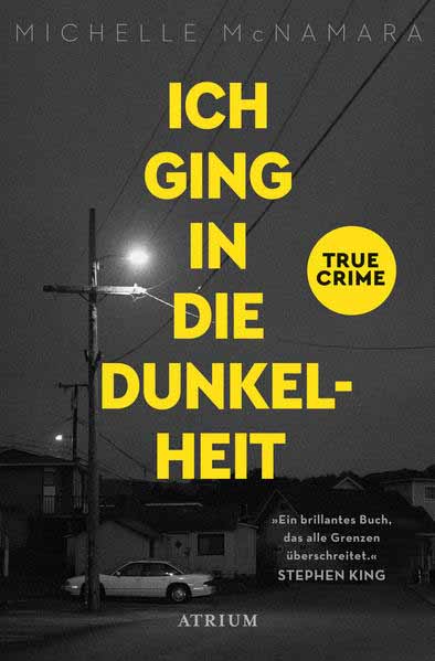 Ich ging in die Dunkelheit True Crime | Michelle McNamara