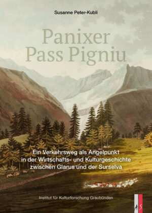 Panixer ∙ Pass Pigniu | Susanne Peter-Kubli
