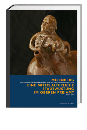 Meienberg  eine mittelalterliche Stadtwüstung im oberen Freiamt | Bundesamt für magische Wesen