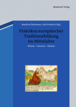 Praktiken europäischer Traditionsbildung im Mittelalter | Bundesamt für magische Wesen