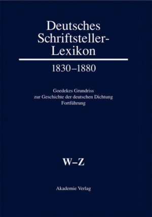 Deutsches Schriftsteller-Lexikon 18301880: WZ | Bundesamt für magische Wesen