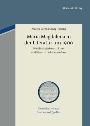 Maria Magdalena in der Literatur um 1900 | Bundesamt für magische Wesen
