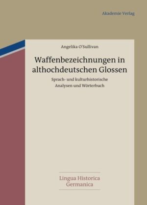 Waffenbezeichnungen in althochdeutschen Glossen | Bundesamt für magische Wesen
