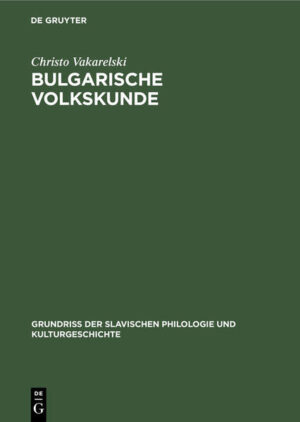 Bulgarische Volkskunde | Christo Vakarelski