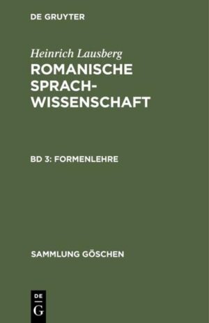 Heinrich Lausberg: Romanische Sprachwissenschaft / Formenlehre | Heinrich Lausberg