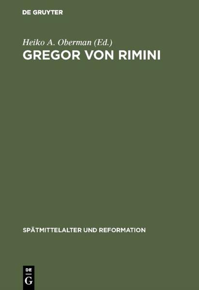 Frontmatter -- Vorwort -- Inhaltsverzeichnis -- Abkürzungsverzeichnis -- ‚Via Gregorii‘ in Forschung und Quellen -- Der Augustinertheologe an der Universität Paris -- Der Augustinschüler gegen die modernen Pelagianer: Das ‚auxilium speciale dei‘ in der Gnadenlehre Gregors von Rimini -- Die Wissenschaftslehre Gregors von Rimini in der Diskussion -- Eine neue Quelle zur Augustinrezeption Gregors? -- Die ‚via moderna‘ an der Universität Erfurt am Vorabend der Reformation -- Register -- Backmatter